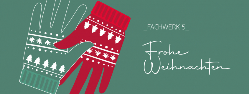 FACHWERK 5 wünscht frohe Weihnachten